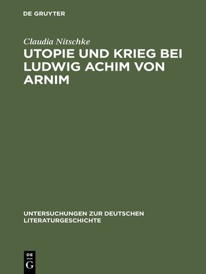 cover image of Utopie und Krieg bei Ludwig Achim von Arnim